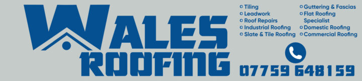 Wales Roofing logo with services listed and phone number 07759 648159.